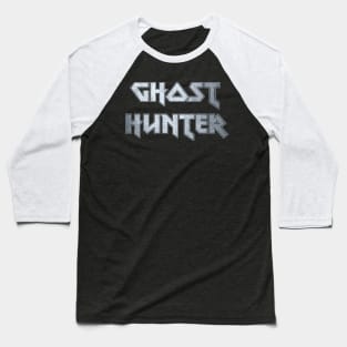 Ghost hunter Baseball T-Shirt